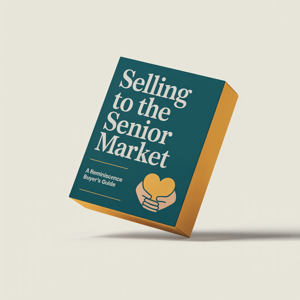 Selling to the Senior Market: A Reminiscence Buyer's Guide